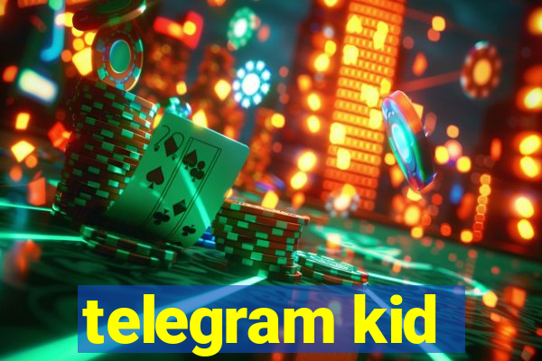 telegram kid